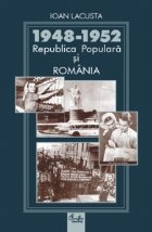 1948 1952 Republica Populara Romania