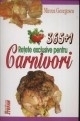 365+1 retete exclusive pentru carnivori