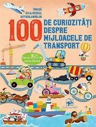 100 de curiozitati despre mijloacele de transport. Invata cu autocolante