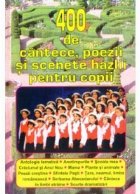 400 cantece poezii scenete pentru