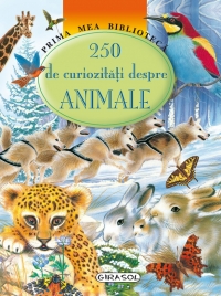 250 de curiozitati despre animale