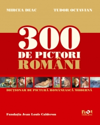 300 de Pictori Romani