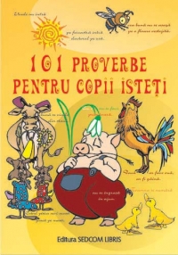 101 de Proverbe pentru copii isteti (carte de colorat)