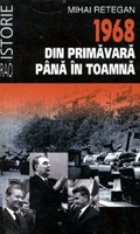 1968 din primavara pana toamna