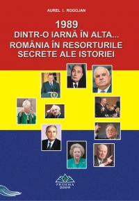 1989. Dintr-o iarna in alta... Romania in resorturile secrete ale istoriei