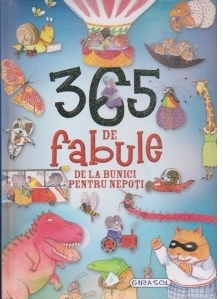 365 de fabule de la bunici pentru nepoti