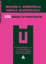 101 greseli in psihoterapie. Contratransfer si contrarezistenta in psihoterapie