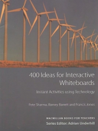 400 Ideas for Interactive Whiteboards. Instant Activities using Technology