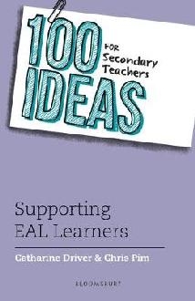 100 Ideas for Secondary Teachers: Supporting EAL Learners