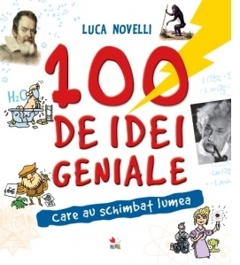 100 de idei geniale care au schimbat lumea