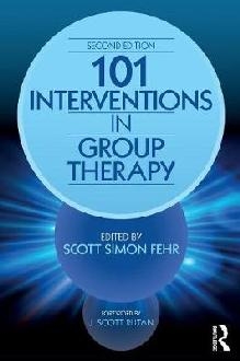 101 Interventions in Group Therapy, 2nd Edition