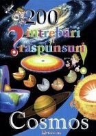 200 intrebari raspunsuri Cosmos