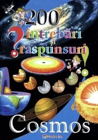 200 intrebari si raspunsuri - Cosmos