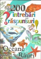 200 intrebari raspunsuri Oceane rauri