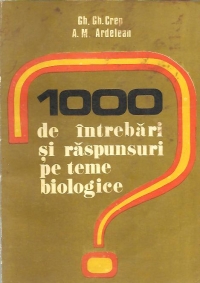 1000 de intrebari si raspunsuri pe teme biologice