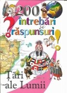 200 de intrebari si raspunsuri - Tari ale lumii