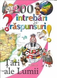 200 de intrebari si raspunsuri - Tari ale lumii