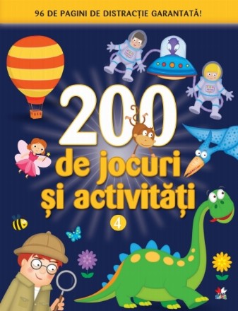 200 de jocuri și activități. Vol. 4