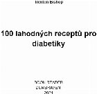 100 lahodných receptů pro diabetiky