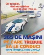 365 de masini pe care trebuie sa le conduci. Cele mai sublime, ciudate sau scandaloase masini din ultimii 120 