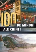 100 DE MINUNI ALE CHINEI