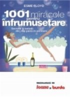 1001 miracole pentru infrumusetare