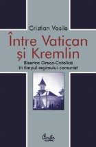 Intre Vatican Kremlin