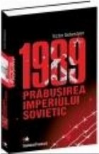 1989 - Prabusirea Imperiului Sovietic