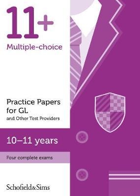 11+ Practice Papers for GL and Other Test Providers, Ages 10