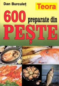 600 preparate din peste