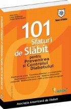 101 sfaturi de slabit pentru prevenirea si controlul diabetului