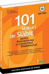 101 sfaturi de slabit pentru prevenirea si controlul diabetului