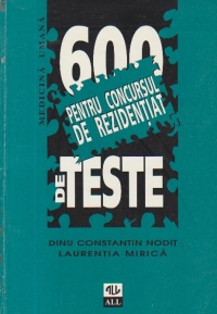 600 de teste pentru Concursul de Rezidentiat