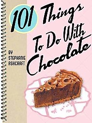 101 Things to Do with Chocolate (Spiral-bound)