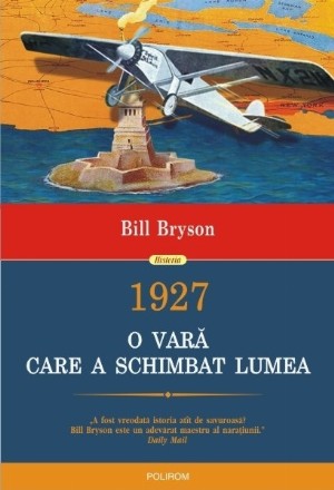 1927. O vară care a schimbat lumea