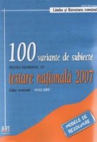 100 variante subiecte pentru proba