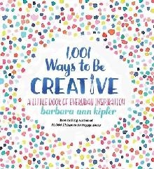 1,001 Ways to be Creative