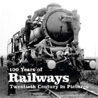 100 Years Of Railways