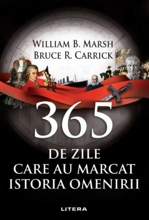 365 de zile care au marcat istoria omenirii