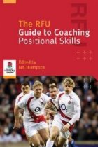 RFU Guide Coaching Positional Skills