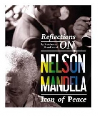 Reflections on Nelson Mandela