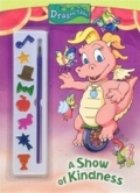 Show Kindness (Dragon Tales With