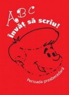 ABC Invat sa scriu! - perioada preabecedara. Auxiliar didactic pentru clasa I