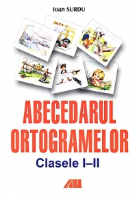 ABECEDARUL ORTOGRAMELOR. CLASELE I - II