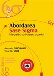 Abordarea Sase Sigma. Interpretari, controverse, proceduri