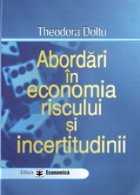 Abordari in economia riscului si incertitudini