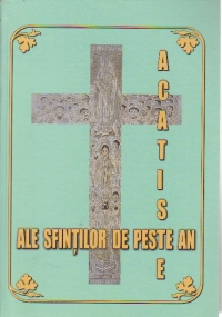 Acatiste ale sfintilor de peste an