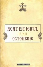 Acatistierul Lunii Octombrie