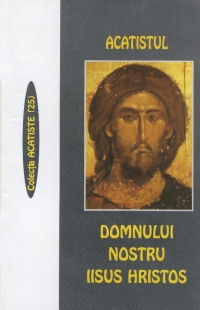 Acatistul Domnului nostru Iisus Hristos