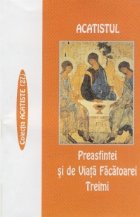 Acatistul Preasfintei si de Viata Facatoarei Treimi